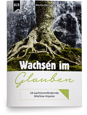 Wachsen im Glauben