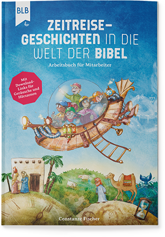 Zeitreise-Geschichten in die Welt der Bibel