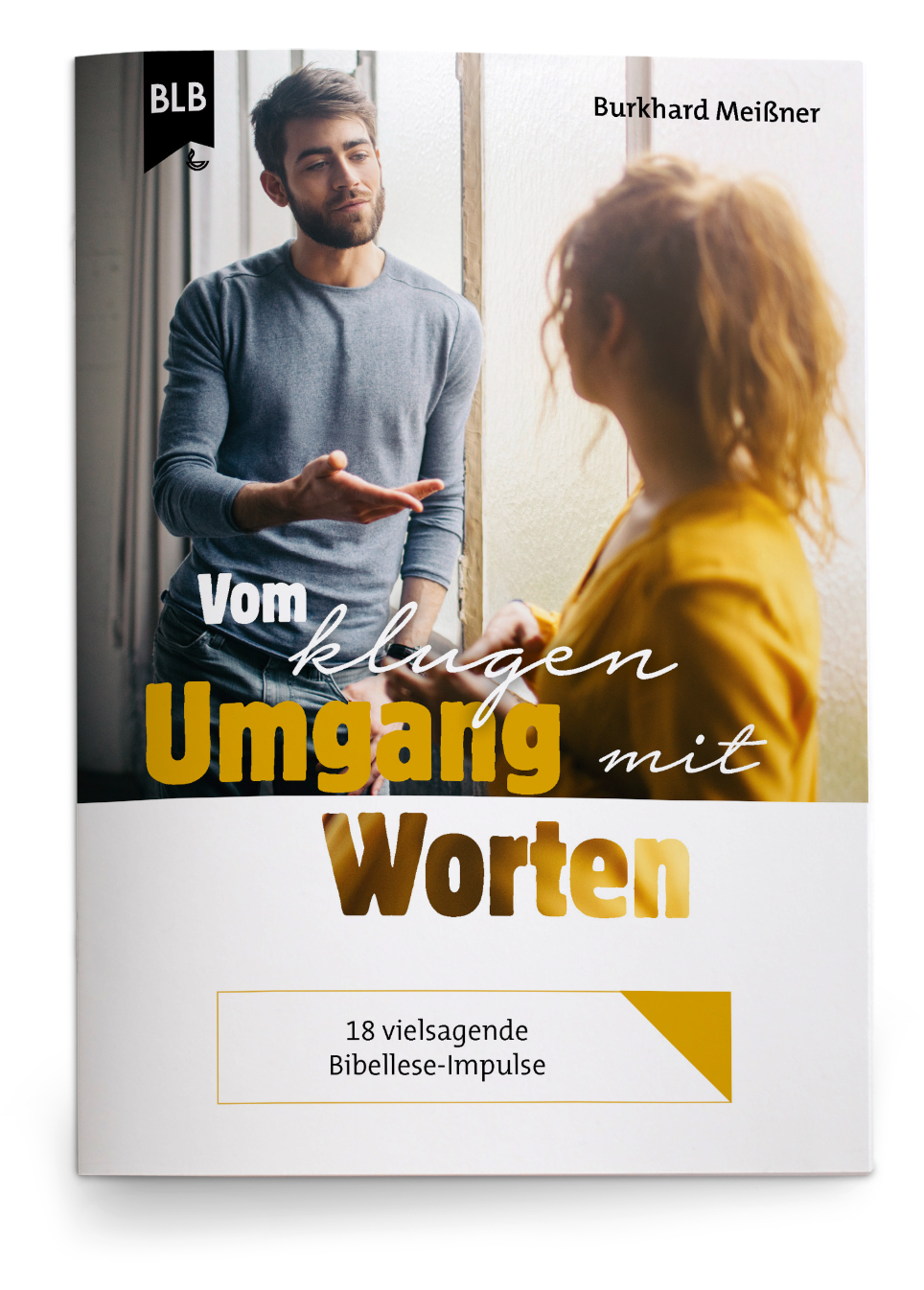 Vom klugen Umgang mit Worten