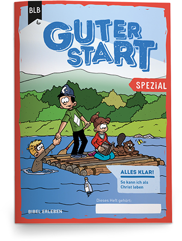 Alles klar! So kann ich als Christ leben